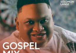 Download Gospel Mix ft Solomon Lange on Mdundo