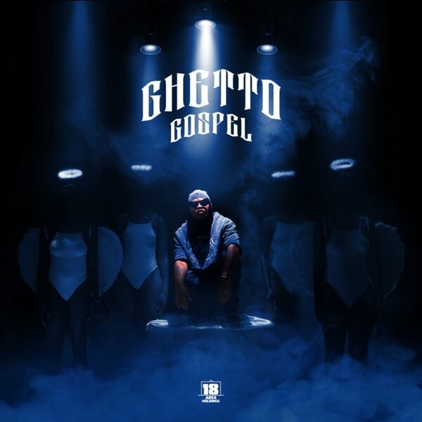 Focalistic Ghetto Gospel Album