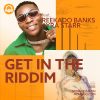 Download Get In The Riddm ft Reekado Banks, Ayra Starr on Mdundo