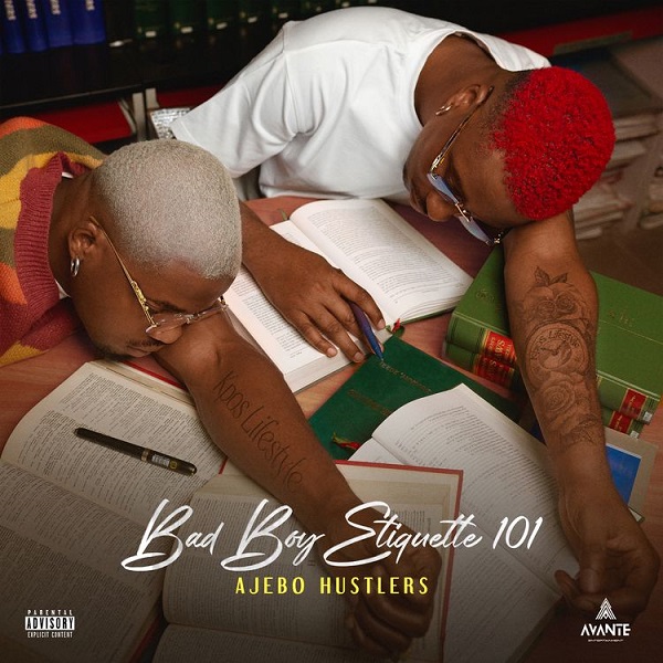 Ajebo Hustlers Bad Boy Etiquette 101 EP