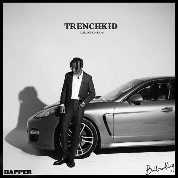 Balloranking Trench Kid EP Deluxe Edition