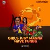 Naira Marley Girls Just Wanna Have Funds