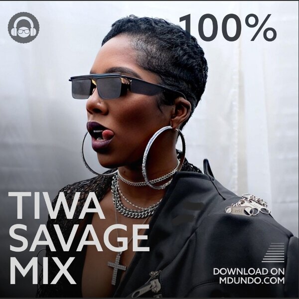 Download 100% Tiwa Savage Mix on Mdundo