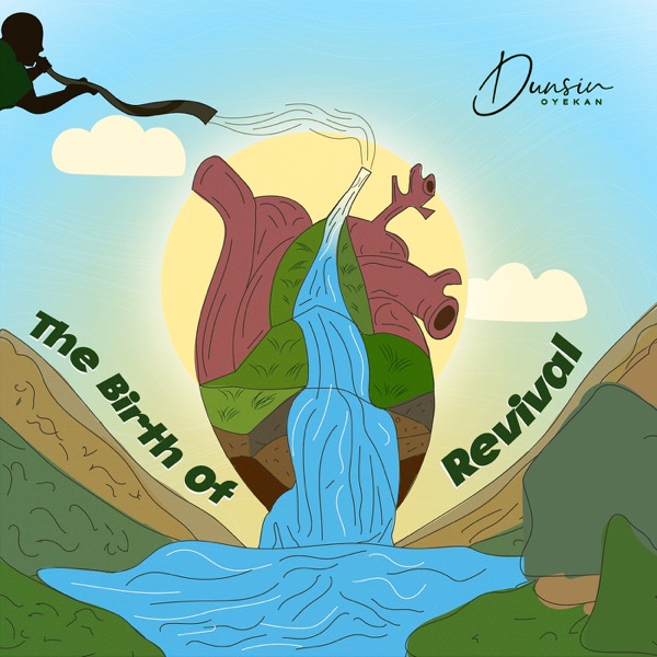Dunsin Oyekan The Birth of Revival Album