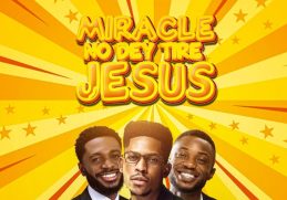 Moses Bliss Miracle No Dey Tire Jesus