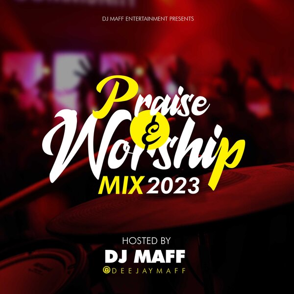 DJ Maff Praise and Worship Mix 2023