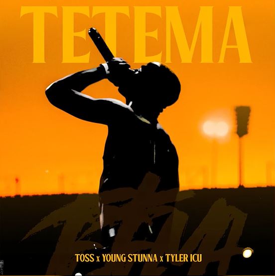 Toss, Young Stunna & Tyler ICU – Tetema