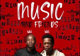 Mellow and Sleazy – Music & Friends ft. PlayBoyMusiq