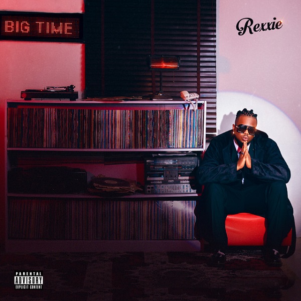 Rexxie Big Time Album