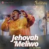 Judikay – Jehovah ‘Meliwo Live Ft. 121 Selah