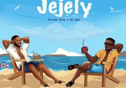 Korede Bello, Mr Eazi - Jejely