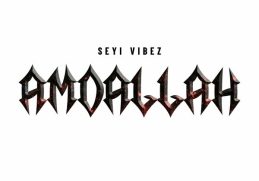 Seyi Vibez Amdallah