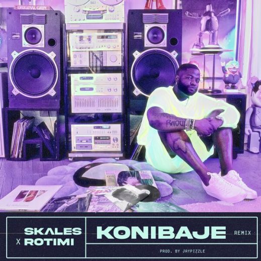 Skales – Konibaje (Remix) ft. Rotimi (Lyrics)