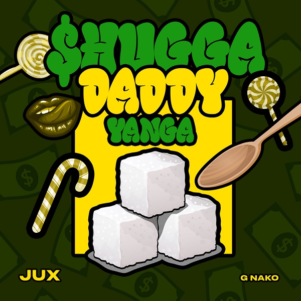 Jux Shugga Daddy Yanga