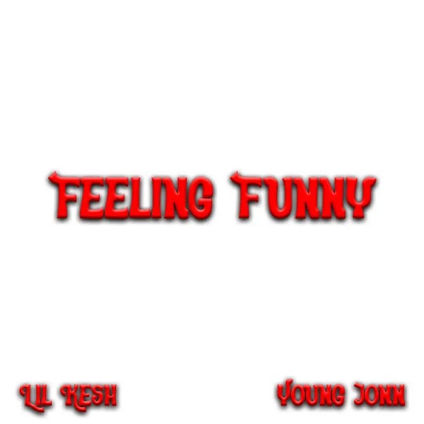 Lil Kesh Feeling Funny