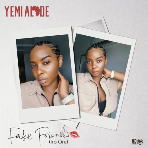 Yemi Alade – Fake Friends (Iro Ore) [Lyrics]